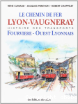 Le chemin de fer de Lyon à Vaugneray