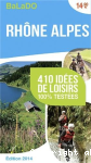 Rhône-Alpes des idées de loisirs 100 % testées