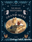Les belles histoires de grand-mère