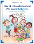 Max et Lili se demandent s'ils sont intelligents