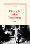 L' évangile selon Yong Sheng